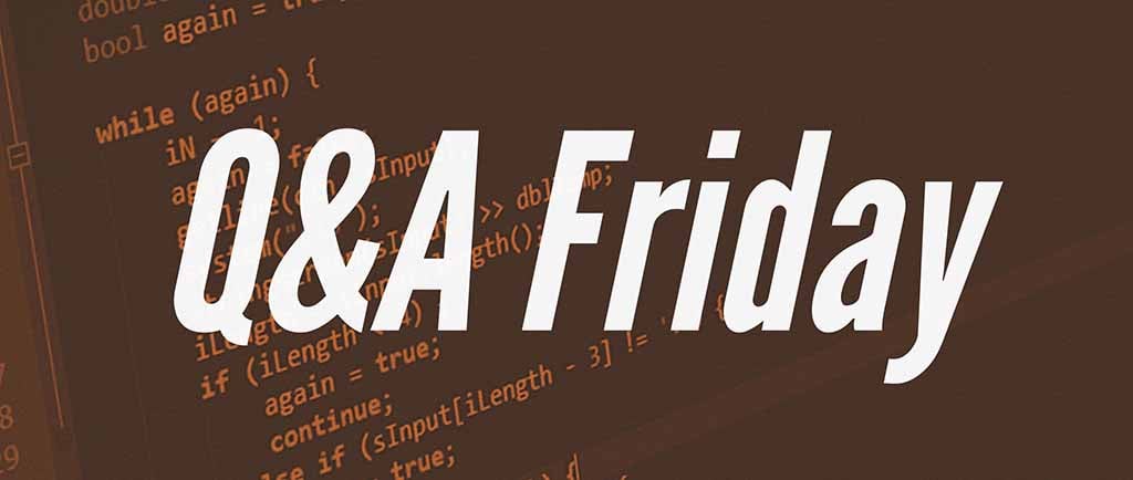 Questions of the Week 30